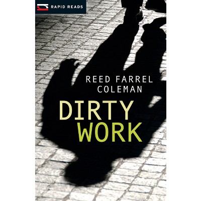 Dirty Work - (Gulliver Dowd Mystery) by  Reed Farrel Coleman (Paperback)