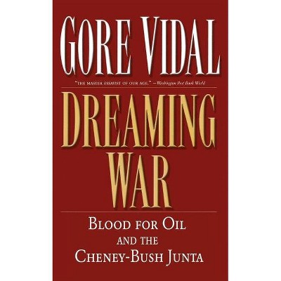 Dreaming War - (Nation Books) by  Gore Vidal (Paperback)