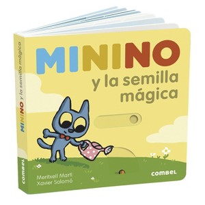 Minino Y La Semilla Mágica - by  Meritxell Martí (Board Book) - 1 of 1
