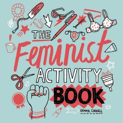 Feminist Activity Book - by  Gemma Correll (Paperback)