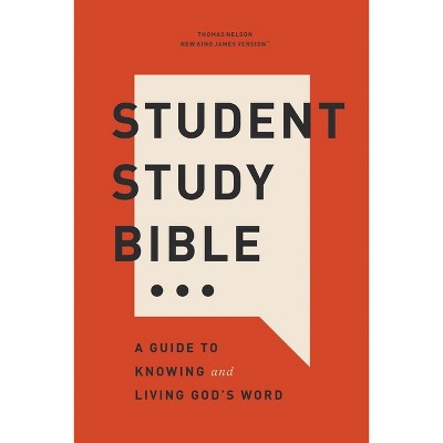 Student Study Bible: A Guide to Knowing and Living God's Word (Nkjv, Softcover, Red Letter, Comfort Print) - by  Thomas Nelson (Paperback)