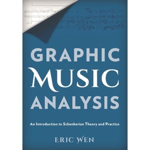 Graphic Music Analysis - by  Eric Wen (Paperback) - 1 of 1
