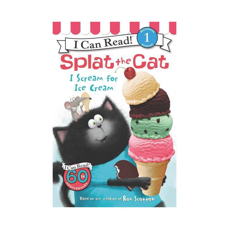 I Scream for Ice Cream ( Splat the Cat: I Can Read! Level 1) (Paperback) by Rob Scotton, 1 of 2
