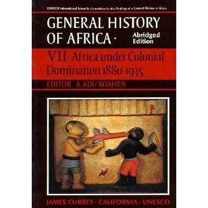 UNESCO General History of Africa, Vol. VII, Abridged Edition - by  A Adu Boahen (Paperback) - 1 of 1