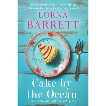Cake by the Ocean - by  Lorna Barrett (Paperback)