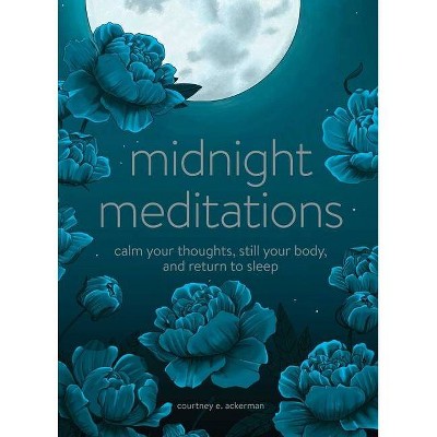 Midnight Meditations - by  Courtney E Ackerman (Hardcover)