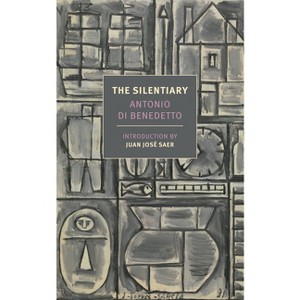 The Silentiary - by  Antonio Di Benedetto (Paperback) - 1 of 1
