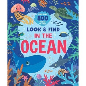 In the Ocean - (Look & Find) by  Clever Publishing (Hardcover) - 1 of 1