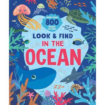 In the Ocean - (Look & Find) by  Clever Publishing (Hardcover)