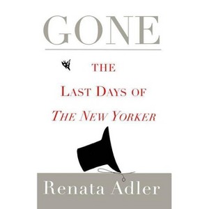 Gone - by  Renata Adler (Paperback) - 1 of 1