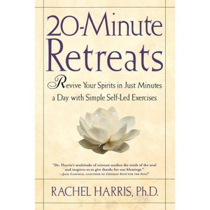 20-Minute Retreats - by  Rachel Harris (Paperback) - 1 of 1