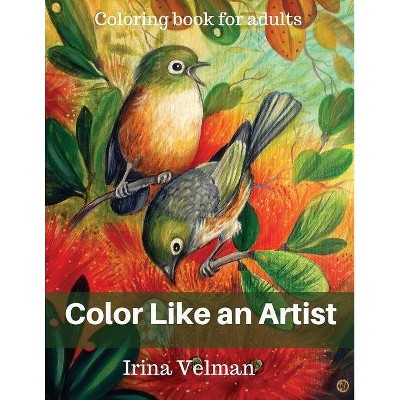 Color Like an Artist - by  Irina Velman (Paperback)