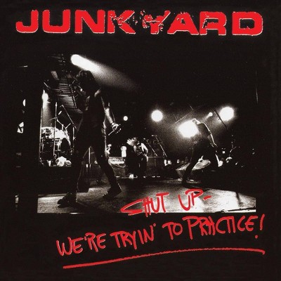 Junkyard - Shut Up: We're Tryin' To Practice (CD)