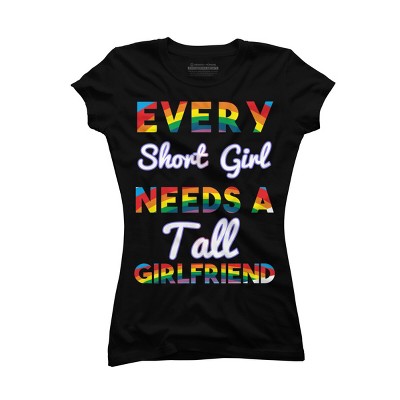 Adult Design By Humans Pride Every Short Girl Needs Tall Girlfriend By Magnus513 T-Shirt