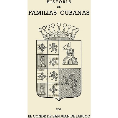 Historia de Familias Cubanas VIII - Large Print by  Conde de San Juan de Jaruco (Paperback)