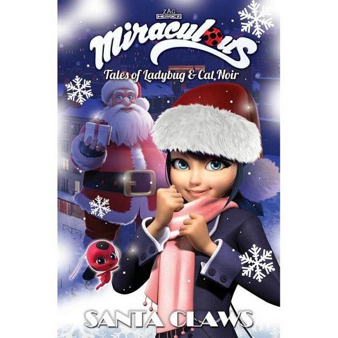 Miraculous Tales Of Ladybug And Cat Noir Santa Claws Christmas Special Paperback