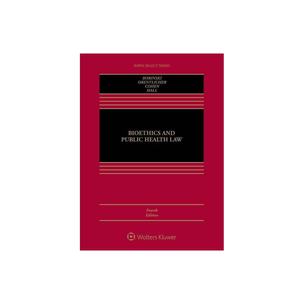 ISBN 9781454890416 product image for Bioethics and Public Health Law - (Aspen Select) 4 Edition (Paperback) | upcitemdb.com