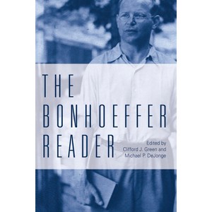 The Bonhoeffer Reader - by  Michael P Dejonge & Clifford J Green (Paperback) - 1 of 1