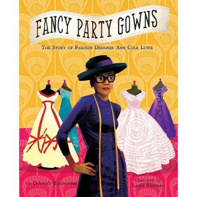 Fancy Party Gowns - by  Deborah Blumenthal (Hardcover)