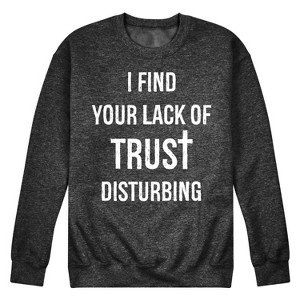 Men's - Instant Message - Lack Of Trust Disturbing Graphic Fleece Sweatshirt - 1 of 4