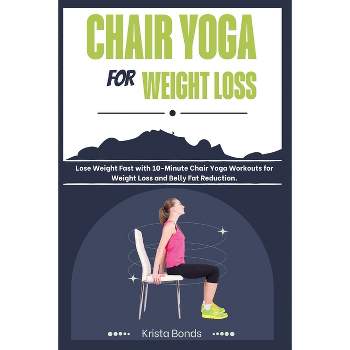Chair Yoga For Seniors Over 60 - By Krista Bonds (paperback) : Target
