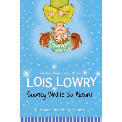 Gooney Bird Is So Absurd - (Gooney Bird Greene) by  Lois Lowry (Paperback)