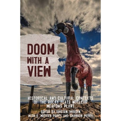 Doom with a View - by  Kristen Iversen (Paperback)