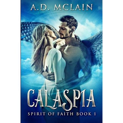 Calaspia - by  A D McLain (Paperback)