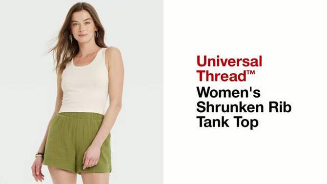 Women's Shrunken Rib Tank Top - Universal Thread™, 2 of 10, play video
