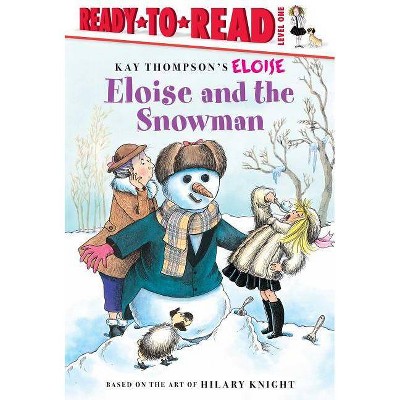 Eloise and the Snowman - by  Lisa McClatchy (Hardcover)