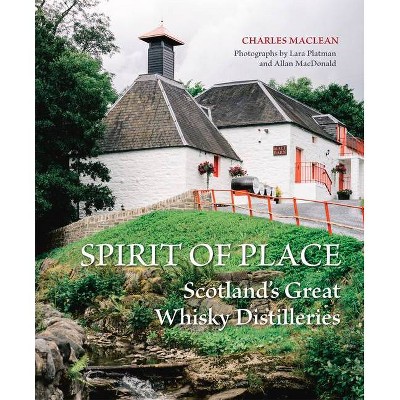 Spirit of Place - by  Charles MacLean (Hardcover)