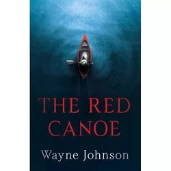 Red Canoe - (Buck Fineday) by  Wayne Johnson (Paperback)