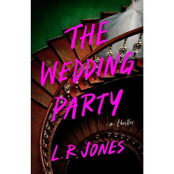 The Wedding Party - by  L R Jones (Paperback)