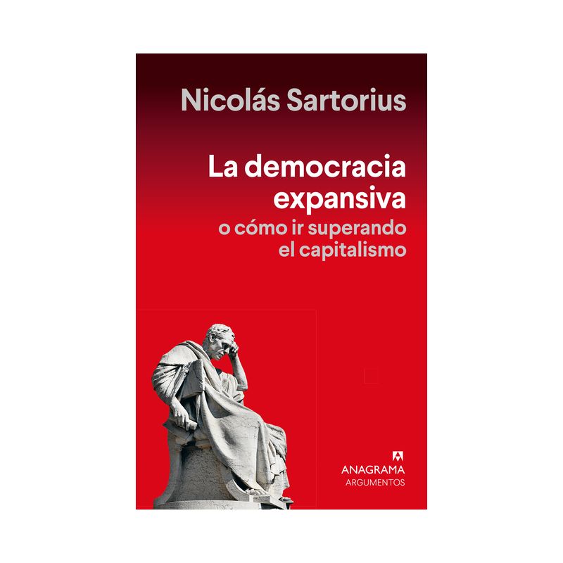 Democracia Expansiva, La - by  Nicolas Sartorius (Paperback), 1 of 2