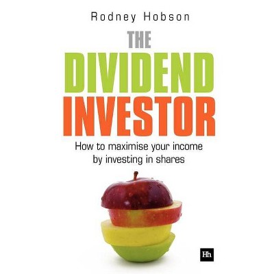 The Dividend Investor - by  Rodney Hobson (Paperback)