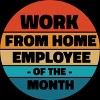 Men's Design By Humans Home office - employee of the month By RandomDudeArt T-Shirt - 2 of 4