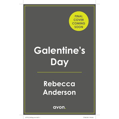 Galentine's Day - by  Rebecca Anderson (Paperback)