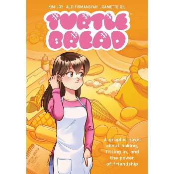 Turtle Bread: A Graphic Novel about Baking, Fitting In, and the Power of Friendship - by  Kim-Joy (Paperback)