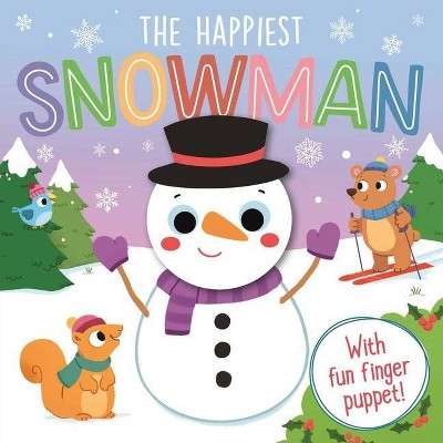 The Happiest Snowman - by  Igloobooks (Board Book)