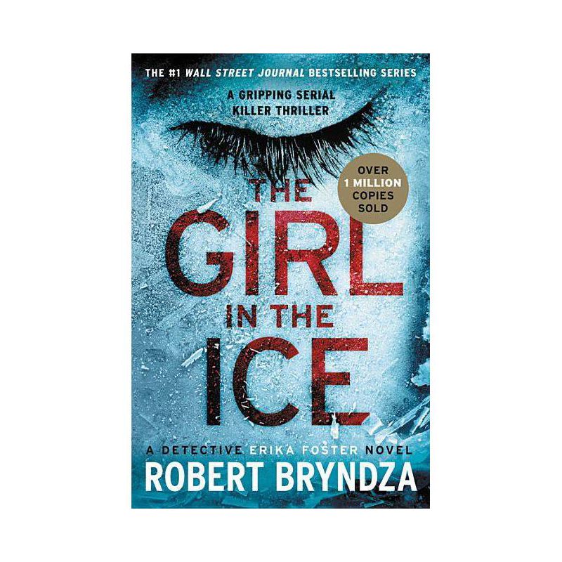 Girl In The Ice - By Robert Bryndza ( Paperback ), 1 of 2