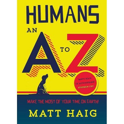 Humans - by  Matt Haig (Paperback)