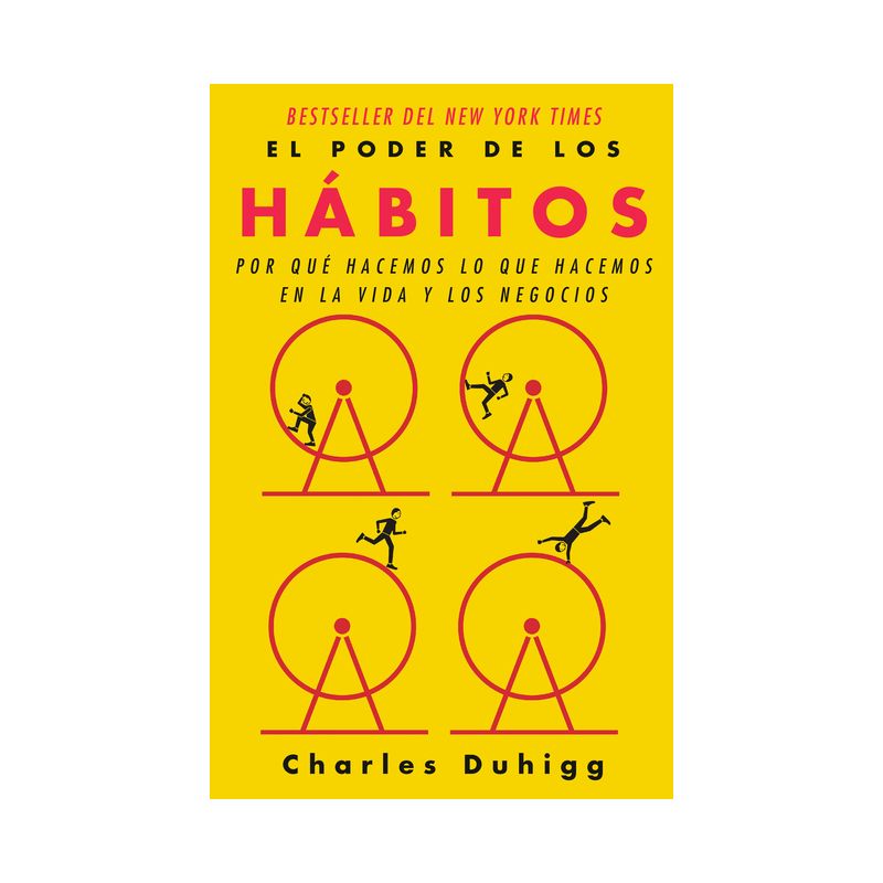 El Poder de Los Hábitos / The Power of Habit: Why We Do What We Do in Life and B Usiness - by  Charles Duhigg (Paperback), 1 of 2