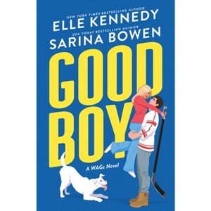 Good Boy - (Wags) by  Elle Kennedy & Sarina Bowen (Paperback) - 1 of 1