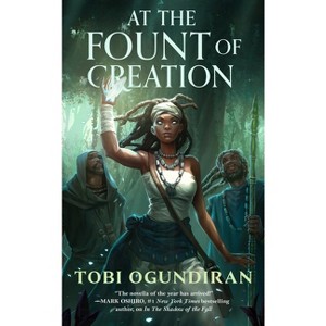 At the Fount of Creation - (Guardians of the Gods) by  Tobi Ogundiran (Hardcover) - 1 of 1