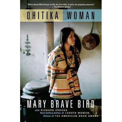 Ohitika Woman - by  Mary Brave Bird (Paperback)