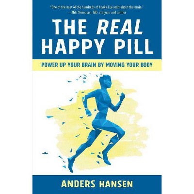 The Real Happy Pill - by  Anders Hansen (Paperback)