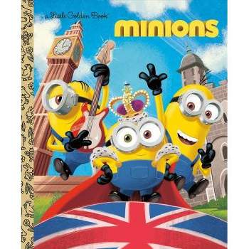 Minions Little Golden Book - by  Rachel Chlebowski (Hardcover)