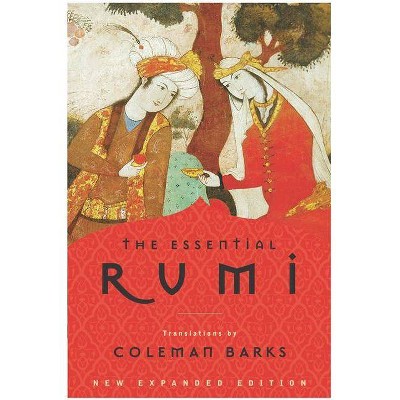 The Essential Rumi - by  Coleman Barks (Paperback)