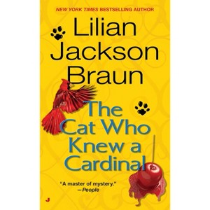 The Cat Who Knew a Cardinal - (Cat Who...) by  Lilian Jackson Braun (Paperback) - 1 of 1