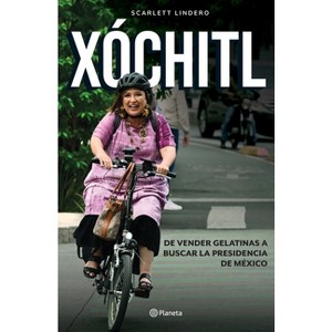 Xóchitl - by  Scarlett Lindero (Paperback) - 1 of 1